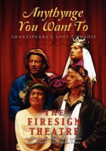 Anythynge You Want to: Shakespeare's Lost Comedie - Philip Austin, Peter Bergman, David Ossman