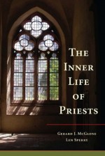 The Inner Life of Priests - Len Sperry, Gerard McGlone