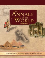 The Annals of the World - James Ussher, Larry Pierce, Marion Pierce