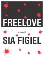 FREELOVE - Sia Figiel