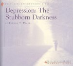 Depression: The Stubborn Darkness - Edward Welch