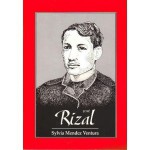 Jose Rizal (Great Lives series) - Sylvia Mendez Ventura