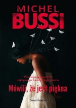 Mówili, że jest piękna - Michel Bussi, Natalia Krasicka, Maria Braunstein