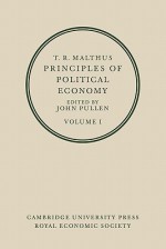 Principles of Political Economy: Volume 1 (v. 1) - Pullen, John Pullen