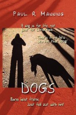 Dogs - Paul Manning