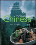 Chinese Food & Folklore (Food & Folklore) - Jeni Wright