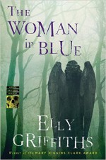 The Woman in Blue - Elly Griffiths