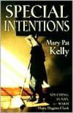 Special Intentions - Mary Pat Kelly