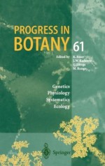 Progress in Botany: Genetics Physiology Systematics Ecology: 61 - Karl Esser, Joachim W. Kadereit, Ulrich E. Lüttge, Michael Runge, Wolfram Beyschlag, Burkhard Büdel