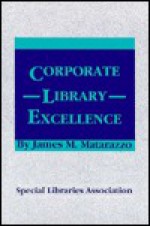 Corporate Library Excellence - James M. Matarazzo