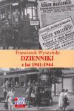 Franciszek Wyszyński Dzienniki z lat 1941-1944 - Jan Grabowski, Grabowski Zbigniew R.