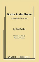 Doctor in the House - Ted Willis