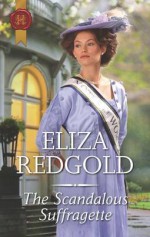 The Scandalous Suffragette - Eliza Redgold