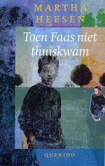 Toen Faas niet thuiskwam - Martha Heesen