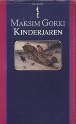 Kinderjaren (Autobiografie, #1) - Maxim Gorky, J.A. Sandfort