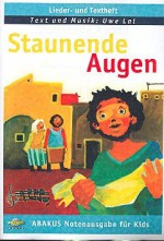 Staunende Augen : Lieder- und Textheft - Uwe Lal