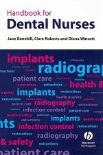 Handbook for Dental Nurses - Jane Bonehill, Clare Roberts, Diana Wincott