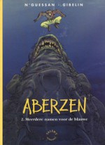 Meerdere namen voor de blauwe (Aberzen, #2) - N'Guessan, Gibelin