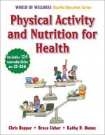 Physical Activity and Nutrition for Health - Chris Hopper, Bruce Fisher