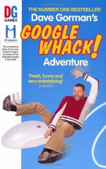 Dave Gorman's Googlewhack! Adventure - Dave Gorman