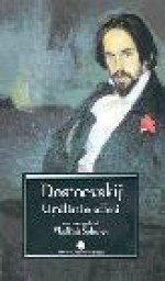 Umiliati e offesi - Fyodor Dostoyevsky, O. Felyne, L. Neanova, C. Giardini