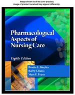 Student Study Guide for Broyles/Reiss/Evans' Pharmacological Aspects of Nursing Care, 8th - Bonita E. Broyles, Barry S. Reiss, Mary E. Evans