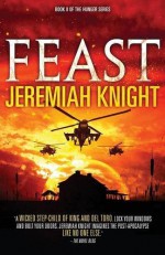 Feast (The Hunger Series) (Volume 2) - Jeremiah Knight Aldrich