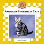 American Shorthair Cats - Nancy Furstinger