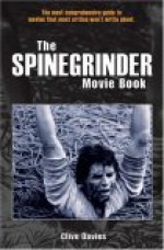 The Spinegrinder Movie Book - Clive Davies