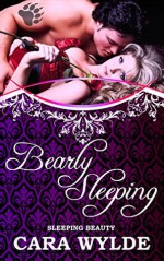 Bearly Sleeping - Cara Wylde