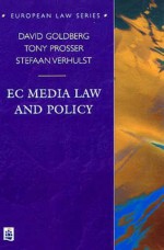 Ec Media Law And Policy - David Goldberg, Stefaan G. Verhulst, Tony Prosser