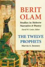 Berit Olam: The Twelve Prophets: Volume 1: Hosea, Joel, Amos, Obadiah, Jonah - Marvin Alan Sweeney