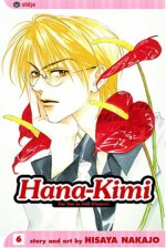 Hana-Kimi, Vol. 6: Private Eyes - Hisaya Nakajo