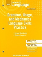 Holt Grammar, Usage, and Mechanics Lanugage Skills Practice: For Chapters 1-17 - Holt Rinehart & Winston, Lee Odell, Richard T. Vacca, Renee R. Hobbs, John Warriner