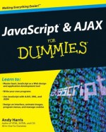 JavaScript and AJAX For Dummies - Andy Harris