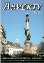 Aspekty nr 8. Biłgorajski rocznik społeczno - kulturalny 2011 - Jan Marian Obszyński, Wiktoria Klechowa, Marek J. Szubiak, Edward Derylak, Bernadeta Micyk, Andrzej B. Miazga, Adam Zawolski, Kazimierz Szubiak, Adam Balicki, Emilia Kozak, Wacław Żmudzki, Jan Kowal, Piotr Flor