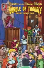 Knights of the Dinner Table: Bundle of Trouble, Vol. 23 - Jolly R. Blackburn, Steve Johansson