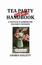 Official Tea Party Handbook - Charly Gullett