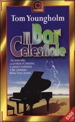 Il bar celestiale - Tom Youngholm, Isabella Bolech