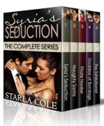 Syria's Seduction: The Complete Bundle - Starla Cole