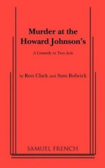 Murder at the Howard Johnson's - Ron Clark, Sam Bobrick