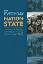 Everyday Nation-State - Justin Wolfe