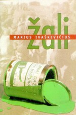 Žali - Marius Ivaškevičius