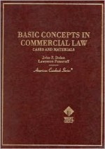 Basic Concepts in Commercial Law: Cases and Materials - John F. Dolan, Lawrence Ponoroff