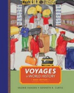 Voyages in World History, Volume II, Brief - Kenneth R. Curtis