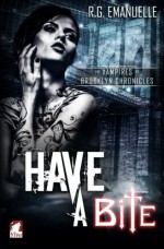 Have a Bite (The Vampires of Brooklyn Chronicles) (Volume 1) - R.G. Emanuelle