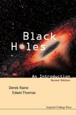 Black Holes: An Introduction (2nd Edition) - Derek Raine, Edwin Thomas