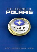 The Legend of Polaris - Jeffrey L. Rodengen, Richard F. Hubbard