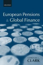 European Pensions and Global Finance - Gordon H. Clark