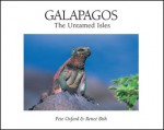 Galapagos: The Untamed Isles - Pete Oxford, Renee Bish, Graham Watkins